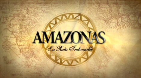 amazonas la ruta indomable