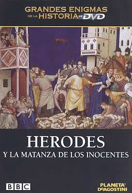 Herodes y la Matanza de los Inocentes